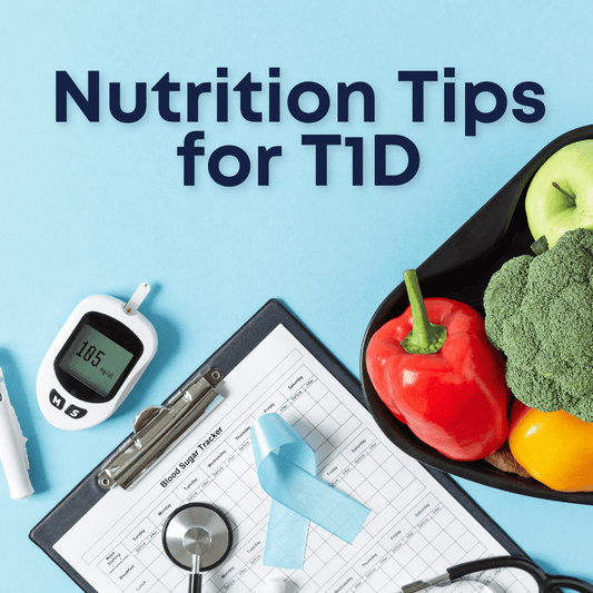 Essential Guide to Nutrition for Type One Diabetics - Type One Style