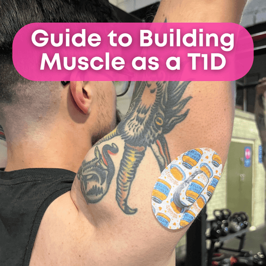 Guide to Building Muscle as a Type One Diabetic - Type One Style