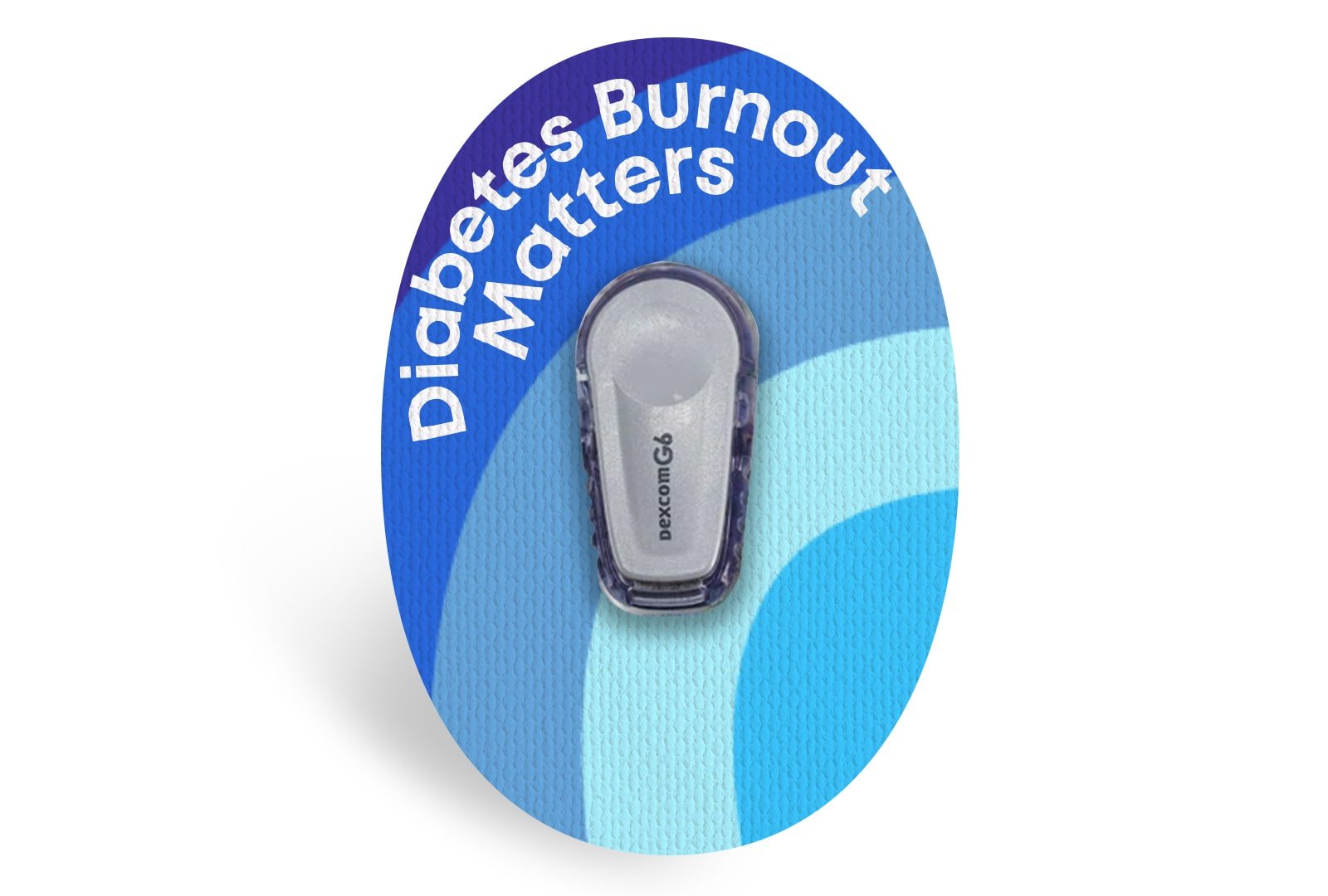 Diabetes Burnout Patch - Dexcom G6 / One for Single diabetes CGMs and insulin pumps